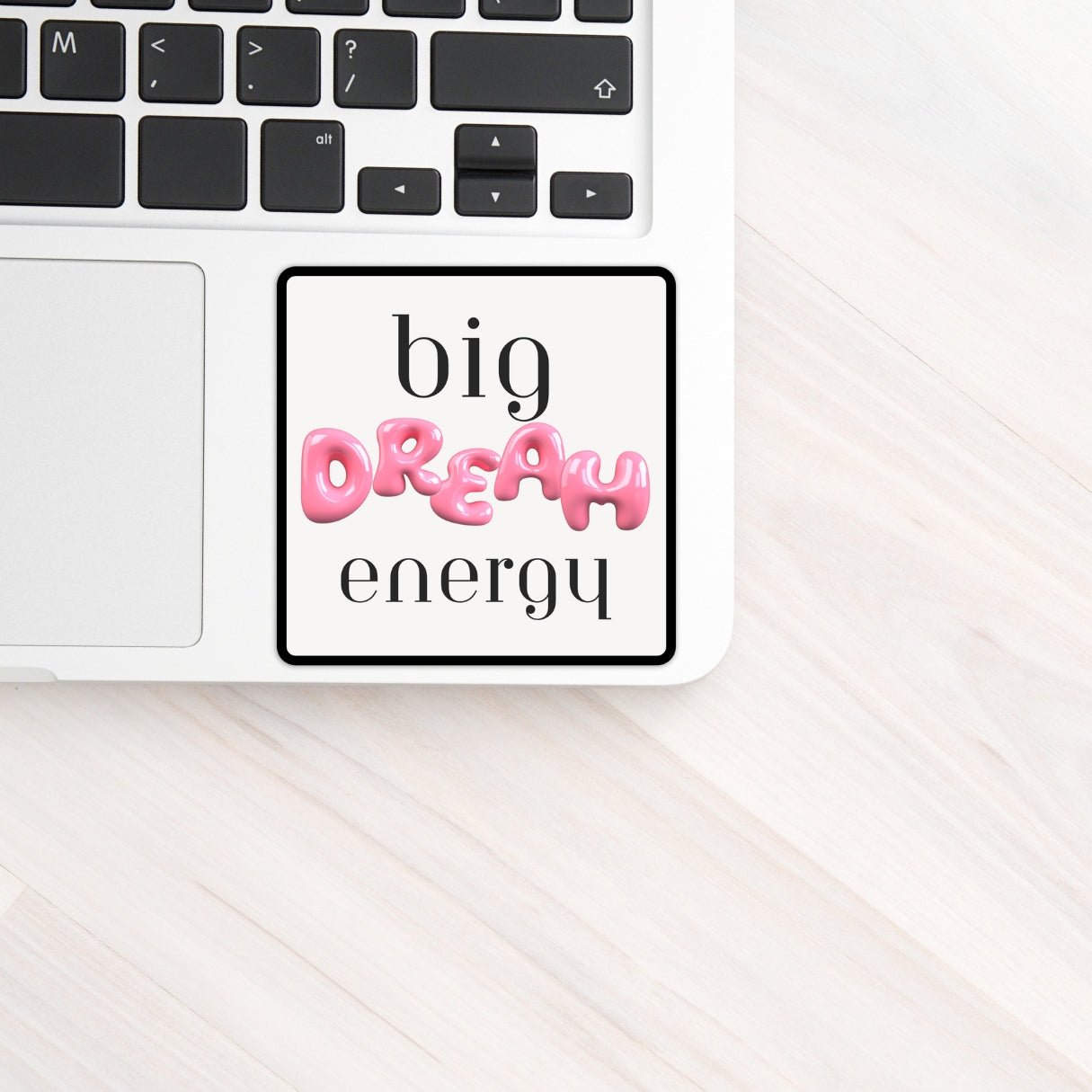 Big Dream Energy Sticker - PleaseNotes - Stickers